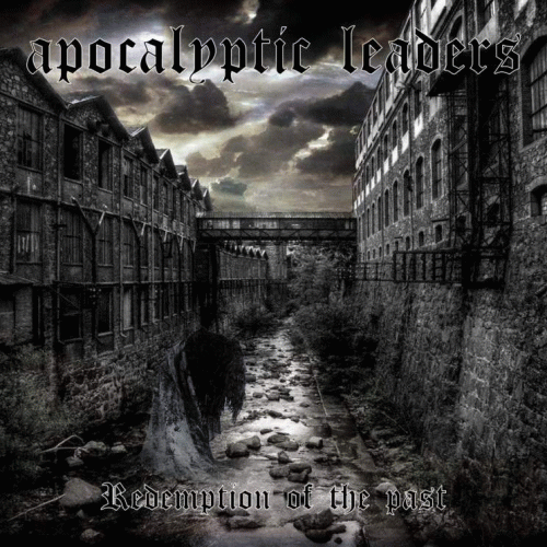 Apocalyptic Leaders : Redemption of the Past